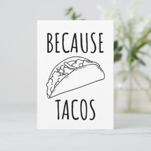 Because Tacos   Thank You Card