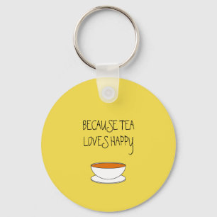 Because tea loves happy slogan, Japanese-style cup Key Ring