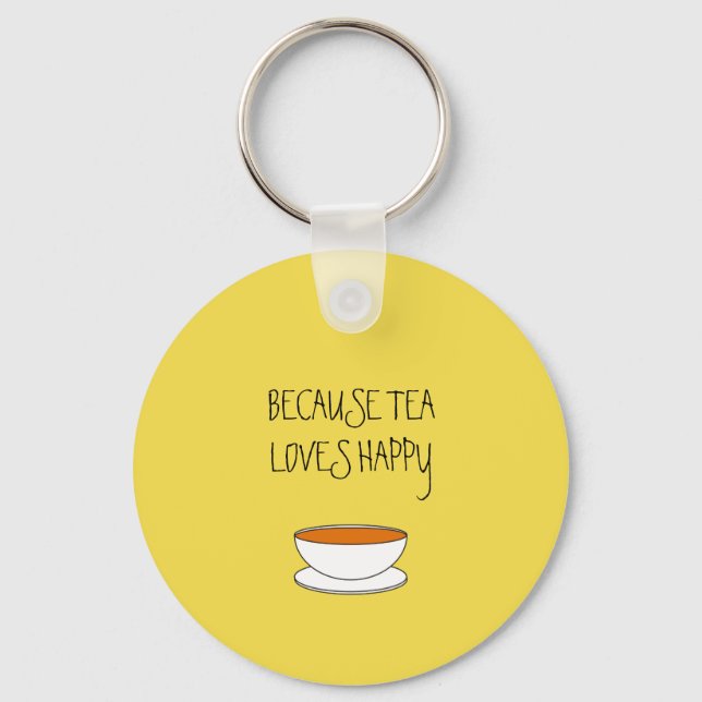 Because tea loves happy slogan, Japanese-style cup Key Ring (Front)