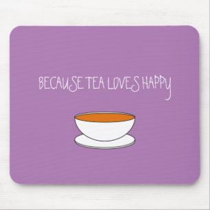 Because tea loves happy slogan, Japanese-style cup Mouse Mat