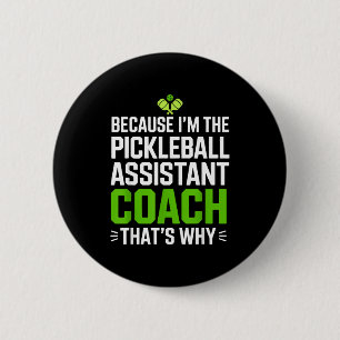 Because the pickleball assistant coach that's why 6 cm round badge