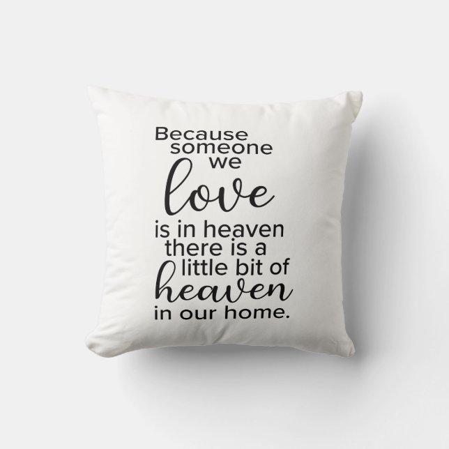 Because There's Someone We Love In Heaven Cushion (Front)