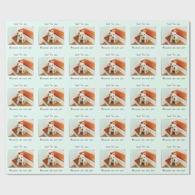 Because You are You, Westie Puppy On Step Wrapping Paper (Flat)