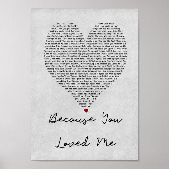 Because You Loved Me Grey Heart Song Lyric Print | Zazzle.co.uk