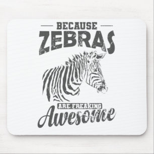 Because Zebras are Freaking Awesome Afrika Mouse Mat