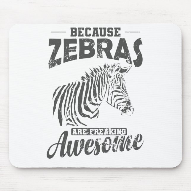 Because Zebras are Freaking Awesome Afrika Mouse Mat (Front)