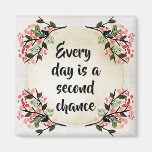 Becca's Inspirations - Every Day Second Chance Magnet