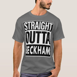 Beckham Name Straight Outta Beckham T-Shirt