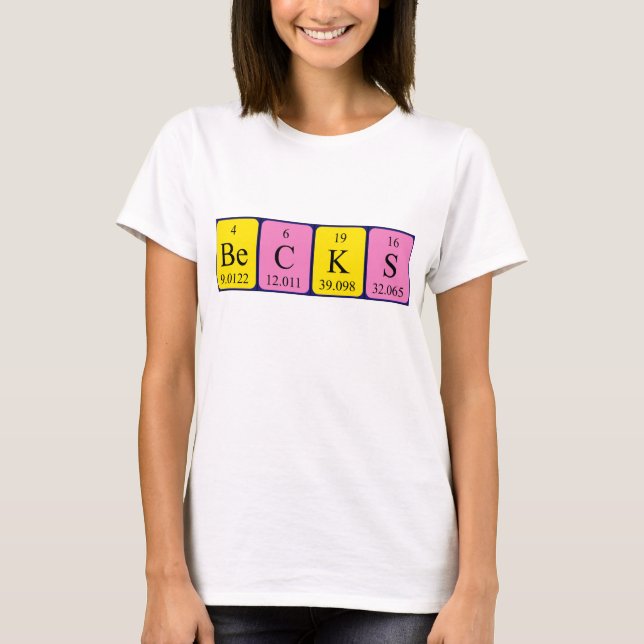 Becks periodic table name shirt (Front)