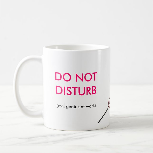 becky 7, DO NOT DISTURB, (evil genius at work) Coffee Mug (Left)