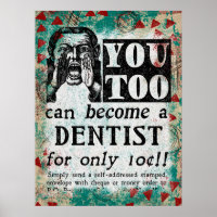 Become A Dentist Poster - Funny Vintage Ad