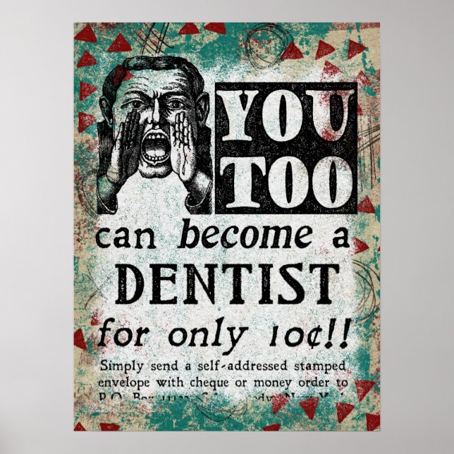 Become A Dentist Poster - Funny Vintage Ad (Front)