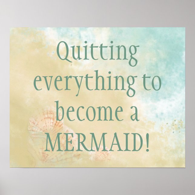 Become a Mermaid Fun Beach Quote Poster (Front)