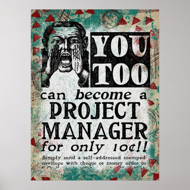 Become A Project Manager - Funny Vintage Ad Poster (Front)