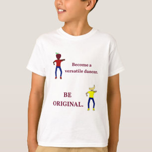 Become a Versatile Dancer Kids' T-Shirt