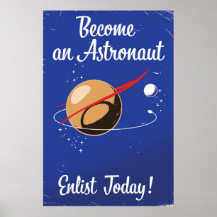 Become an Astronaut Enlist Today! Poster