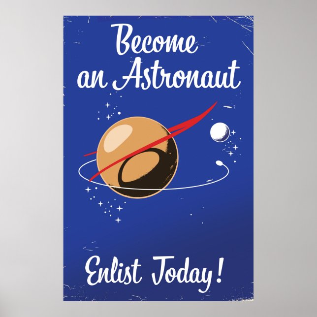 Become an Astronaut Enlist Today! Poster (Front)