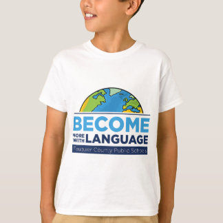 Become More with Language. ESL Teacher T-Shirt