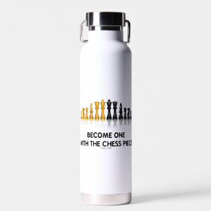 Become One With The Chess Piece Chess Advice Humou Water Bottle