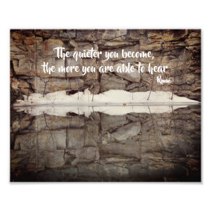 Become Quiet Rumi Inspirational Quote 8x10 Photo Print