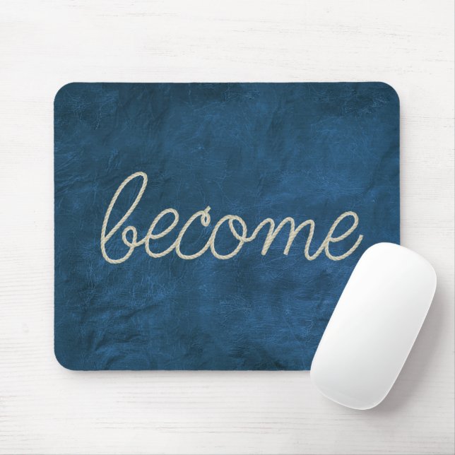 "BECOME" Rope Text On Blue Leather Mouse Mat (With Mouse)