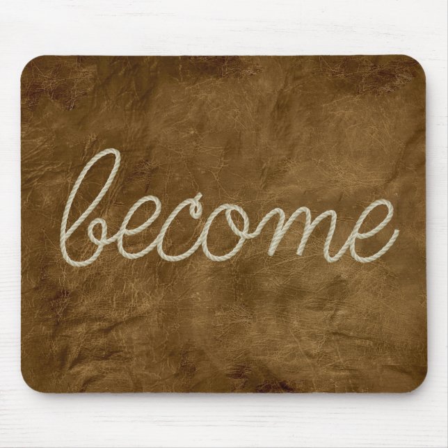 BECOME Rope Text on Brown Leather Mouse Mat (Front)
