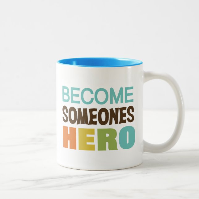 Become Someones Hero Inspirational Two-Tone Coffee Mug (Right)
