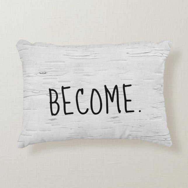 BECOME Text On Birch Tree  Accent Pillow (Front)