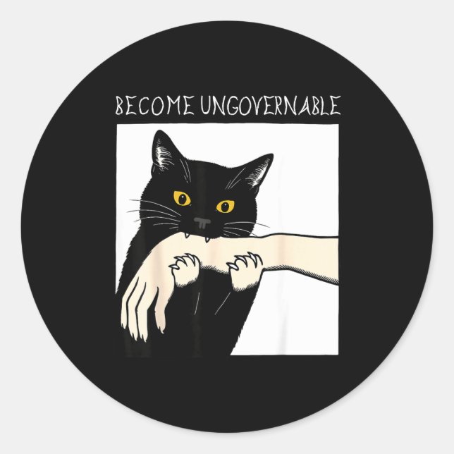 Become Ungovernable - Black Cat Biting Hand Funny  Classic Round Sticker (Front)