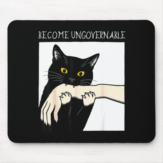 Become Ungovernable - Black Cat Biting Hand Funny  Mouse Mat (Front)