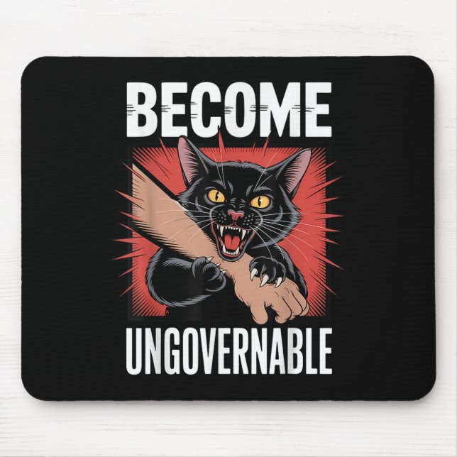 Become Ungovernable Black Cat Funny Meme Rebel Kit Mouse Mat (Front)