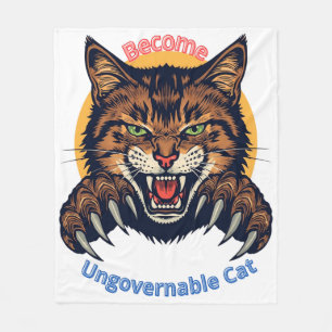 Become Ungovernable Cat Fleece Blanket