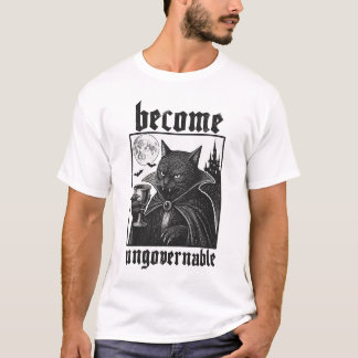 Become Ungovernable Funny Graphic Cat Dracula T-Shirt