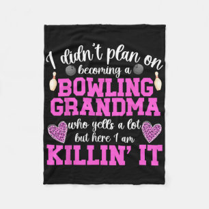 Becoming A Bowling Grandma Of A Bowler Grandmother Fleece Blanket
