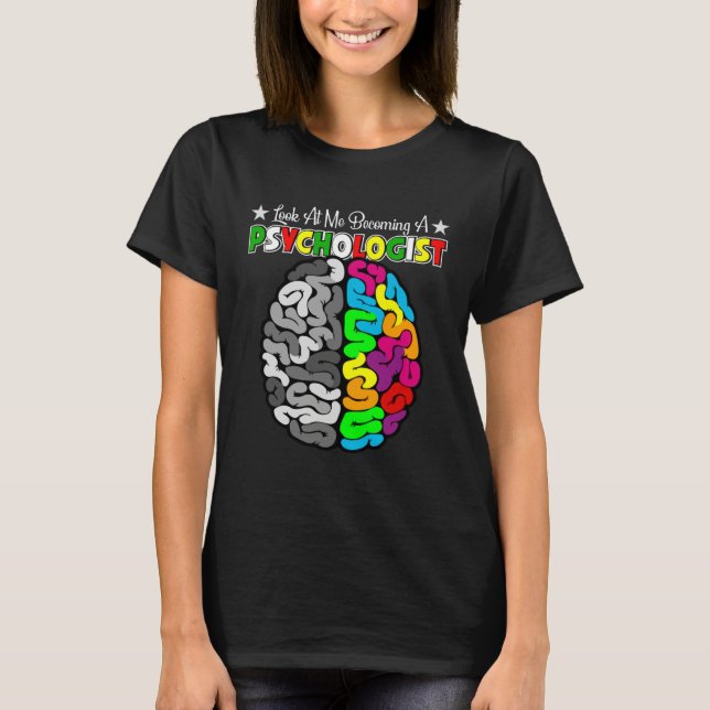 Becoming A School Psychologist Psychology Teacher  T-Shirt (Front)