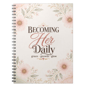 Becoming Her Daily Floral Self-Love Notebook