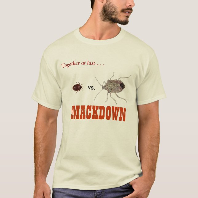 Bed Bug vs. Stink Bug: SMACKDOWN T-Shirt (Front)
