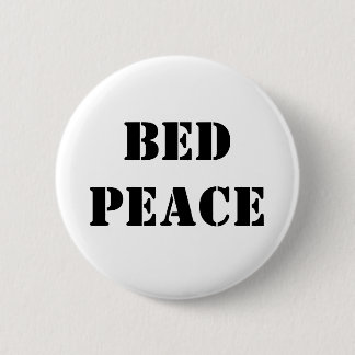Bed Peace 6 Cm Round Badge
