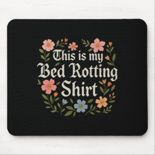 Bed Rotting Humourous Mental Health Graphic Novelt Mouse Mat