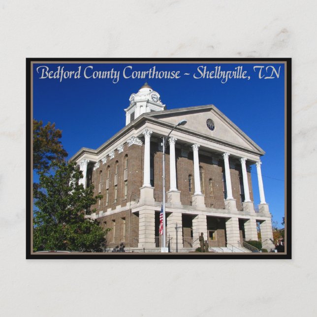 Bedford County Courthouse - Shelbyville, TN Postcard (Front)