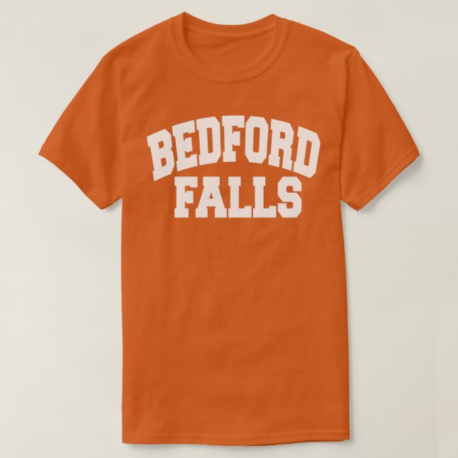Bedford Falls  T-Shirt (Design Front)