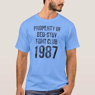 Bedford-Stuyvesant Brooklyn Bed-Stuy Fight Club 87 T-Shirt
