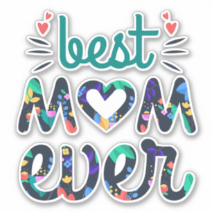 Bedt mom ever cute floral typography