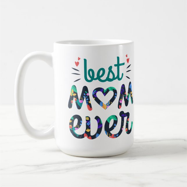 Bedt mom ever cute floral typography coffee mug (Left)
