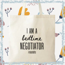 Bedtime Negotiator Funny Momlife Mother's Day Gift
