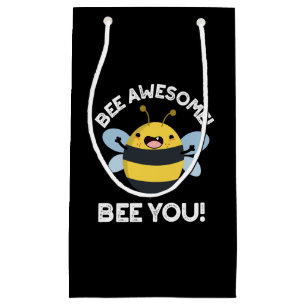 Bee Awesome Bee You Positive Insect Pun Dark BG Small Gift Bag