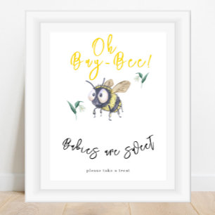 Bee - Babies are sweet  Poster