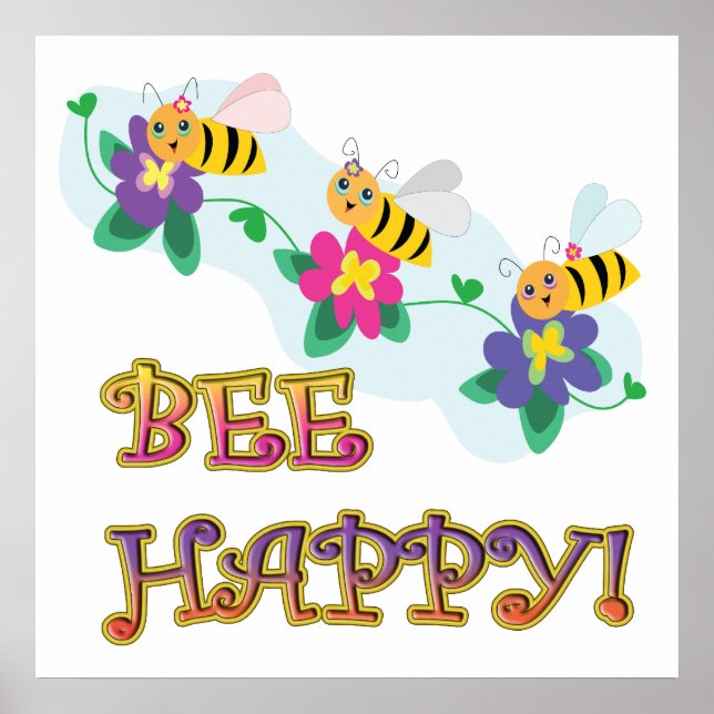bee be happy three cute bumble bees poster (Front)