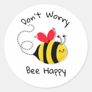 Bee Button badge Don't worry bee happy  Classic Round Sticker