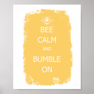 Bee calm and bumble on poster